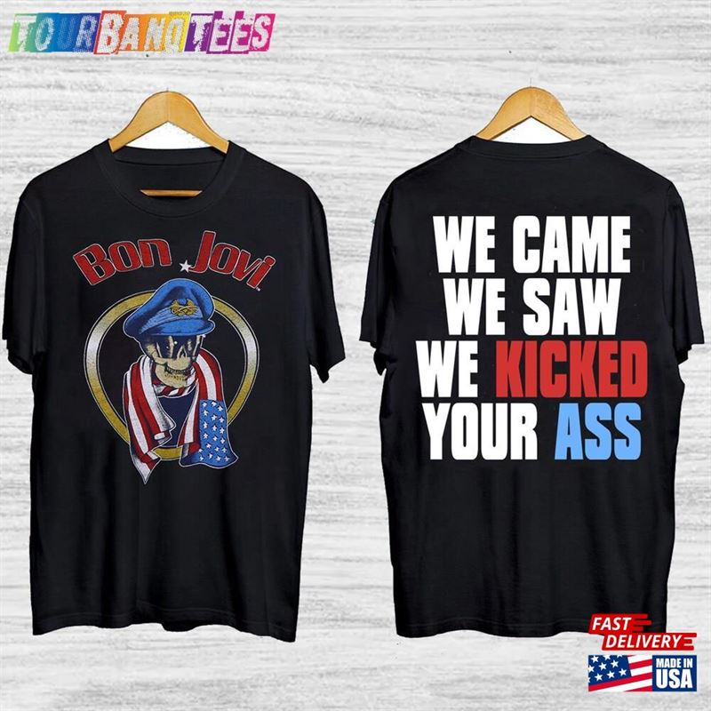 1980S Bon Jovi We Came Saw Kicked Your Ass T-Shirt Shirt Fan Gift Vinatge Hoodie Classic 29Uf173323 – Utopia Fashion