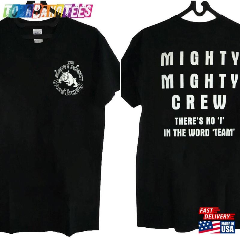 The Mighty Bosstones T-Shirt Crew There’S No I In Word Team Tshirt Sweatshirt 29Uf172676 – Utopia Fashion