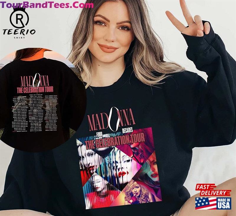 Madonna Four Decades The Celebration World Tour T-Shirt Queen Of Pop Sweatshirt Unisex 29Uf167904 – Utopia Fashion