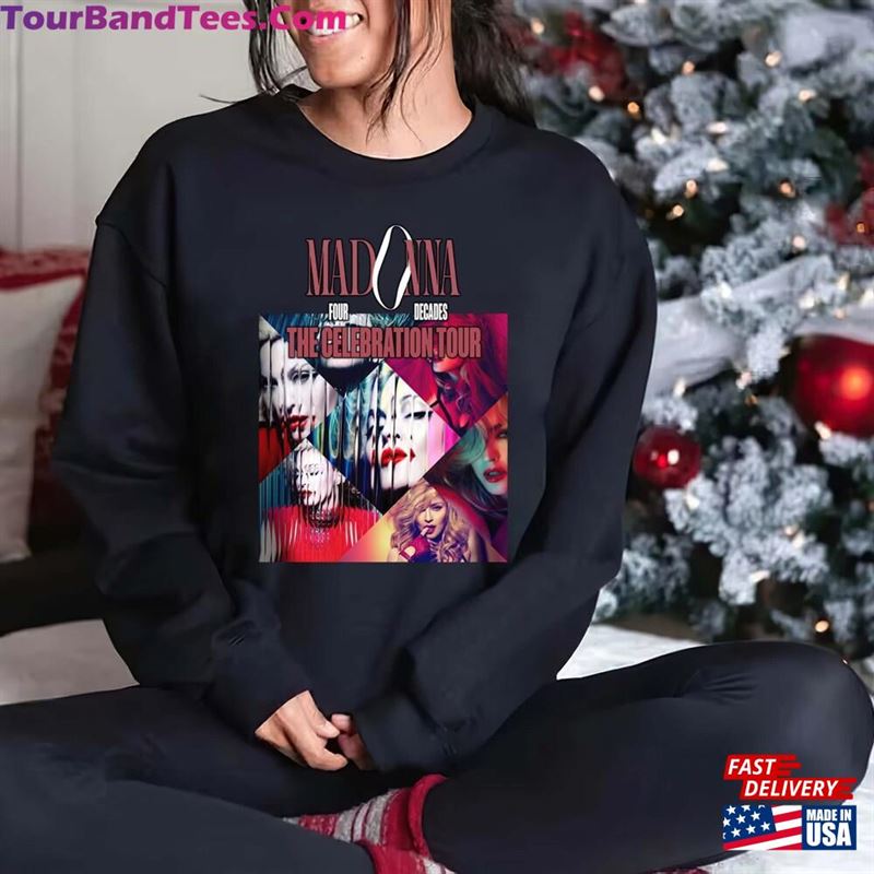 Madonna Four Decades The Celebration World Tour T-Shirt Sweatshirt Queen Of Pop Hoodie Unisex 29Uf177572 – Utopia Fashion