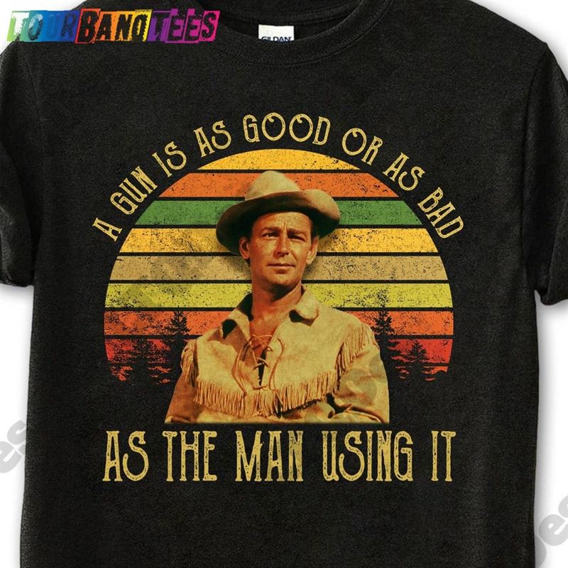 A Gun Is As Good Or Bad The Man Using It Vintage T-Shirt Movies Quote Unisex Tshirt Hoodie 29Uf175211 – Utopia Fashion