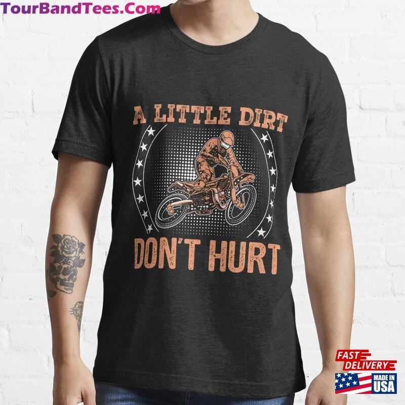 A Little Dirt Dont Hurt Essential T-Shirt Unisex 29Uf186944 – Utopia Fashion