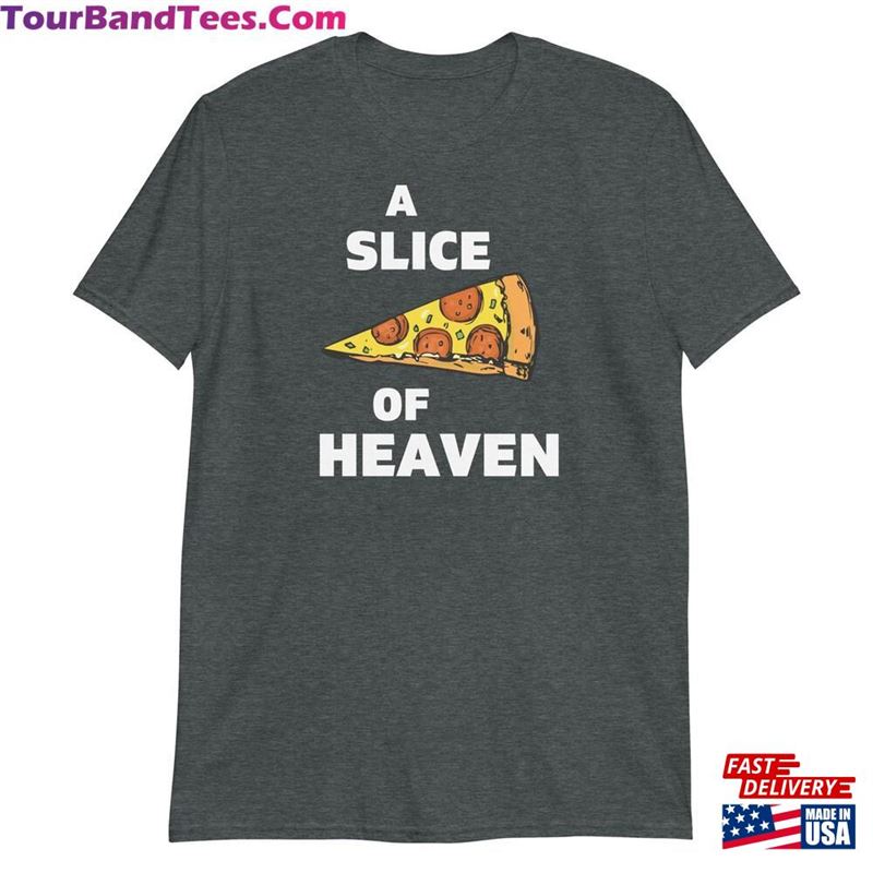 A Slice Of Heaven Unisex T-Shirt Hoodie 29Uf181793 – Utopia Fashion