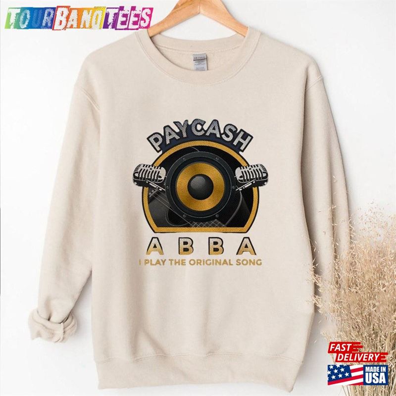 Abba I Play The Original Song T-Shirt Sweatshirt Classic 29Uf170478 – Utopia Fashion