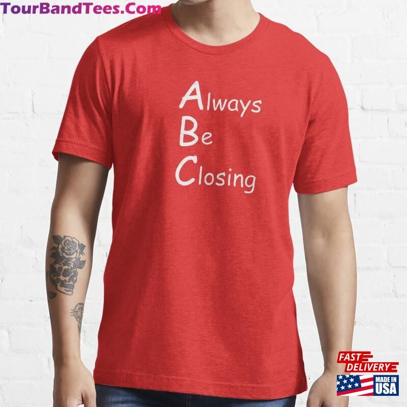 Abc Always Be Closing Sales T-Shirt Glengarry Glen Ross Movie Essential Classic 29Uf172740 – Utopia Fashion