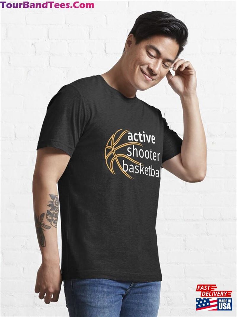 Active Shooter Basketball T Shirt Essential T-Shirt Hoodie Unisex 29Uf182652 – Utopia Fashion