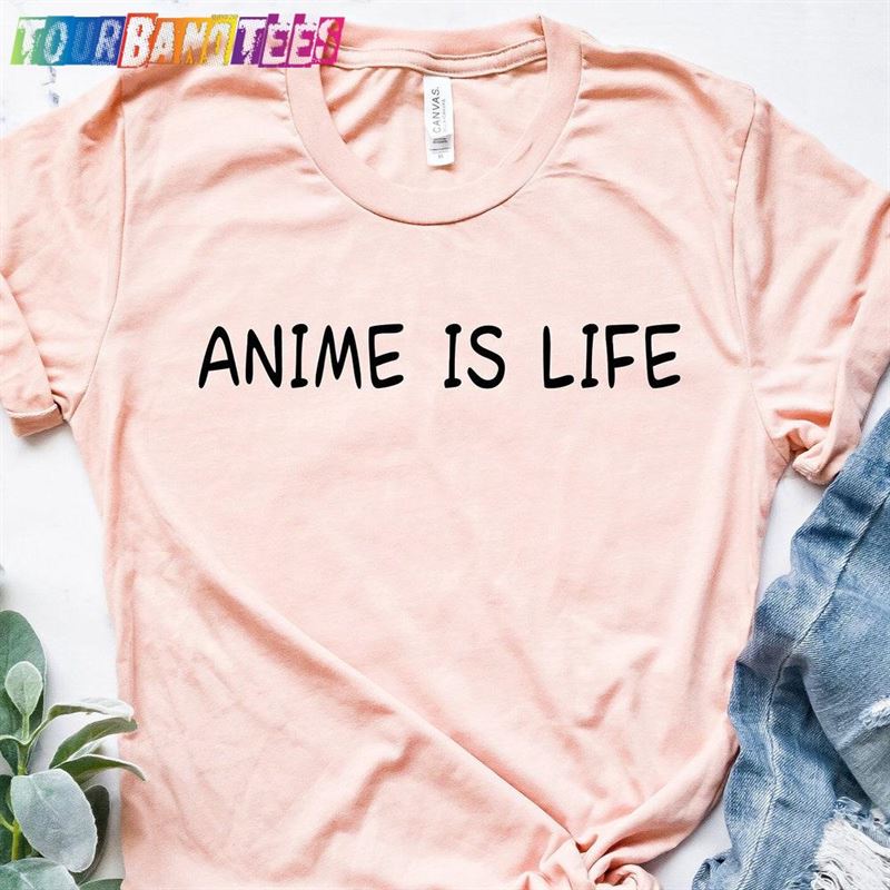 Anime Shirt Is Life T-Shirt Lover Sweatshirt 29Uf176731 – Utopia Fashion