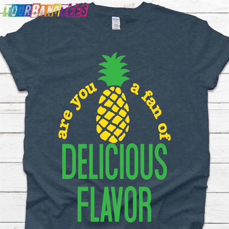 Are You A Fan Of Delicious Flavor T-Shirt Psych Tv Show Unisex Hoodie 29Uf175582 – Utopia Fashion