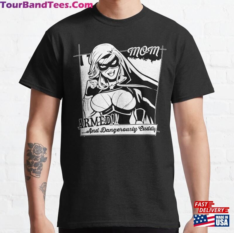 Armed And Dangerous Super Mom Comic Art Graphic Classic T-Shirt Hoodie 29Uf187630 – Utopia Fashion