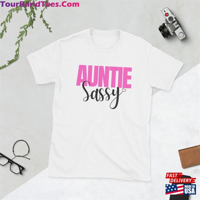 Auntie Sassy Short Sleeve Unisex T-Shirt Sweatshirt Hoodie 29Uf172617 – Utopia Fashion