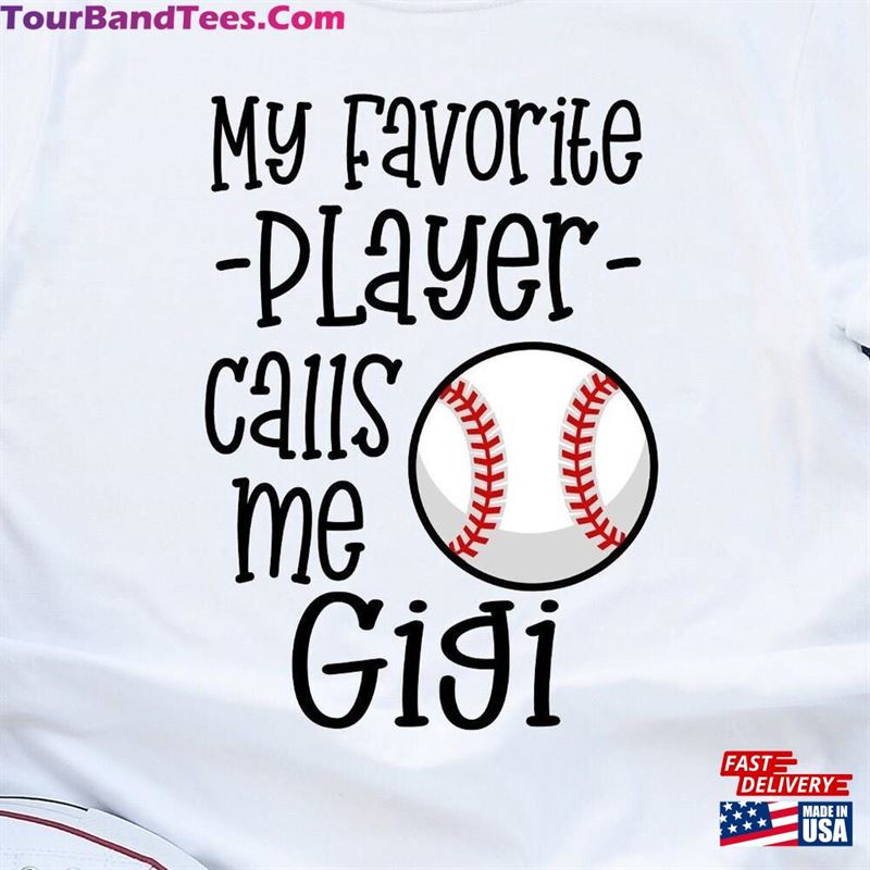 Baseball Gigi Shirt Grandma My Favorite Player Calls Me Unisex T-Shirt 29Uf167390 – Utopia Fashion