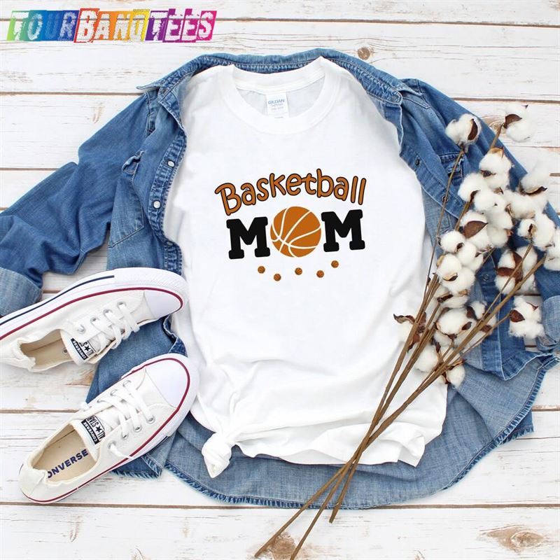 Basketball Mom Shirt Gift Sports Mama Wife T-Shirt Hoodie 29Uf176225 – Utopia Fashion