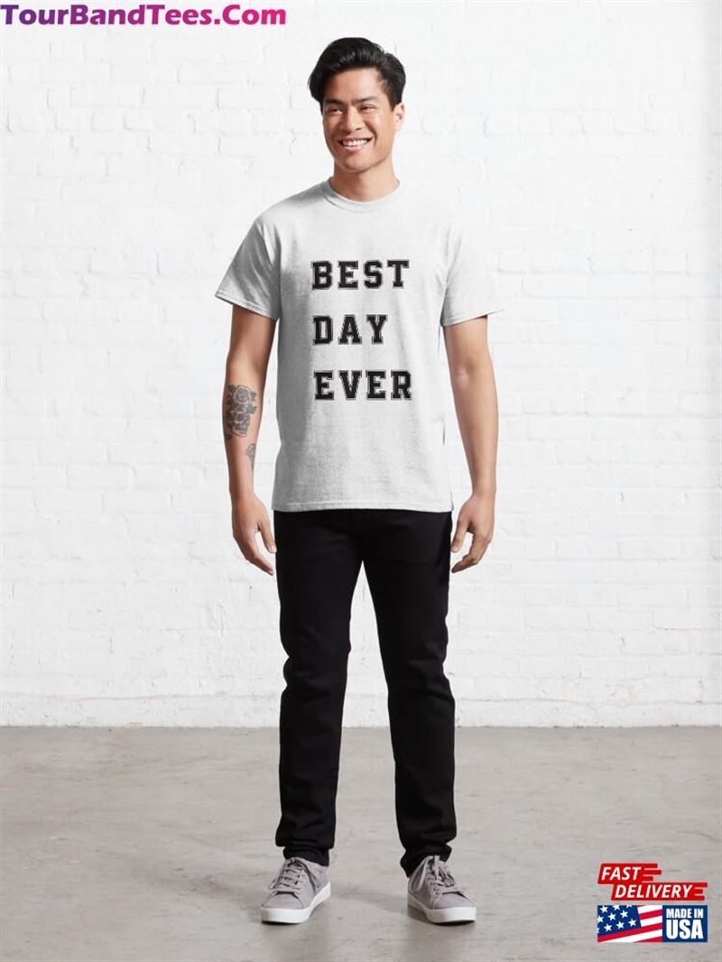 Best Day Ever Text T-Shirt Hoodie Unisex 29Uf167372 – Utopia Fashion