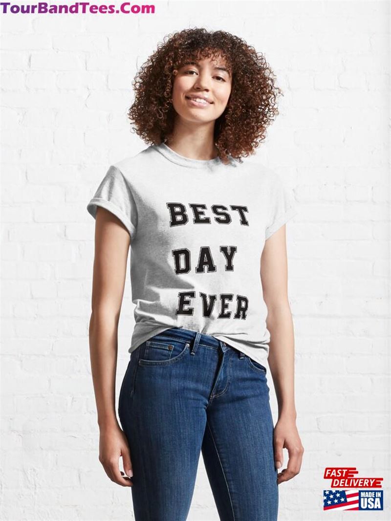 Best Day Ever Text T-Shirt Hoodie Unisex 29Uf167372 – Utopia Fashion