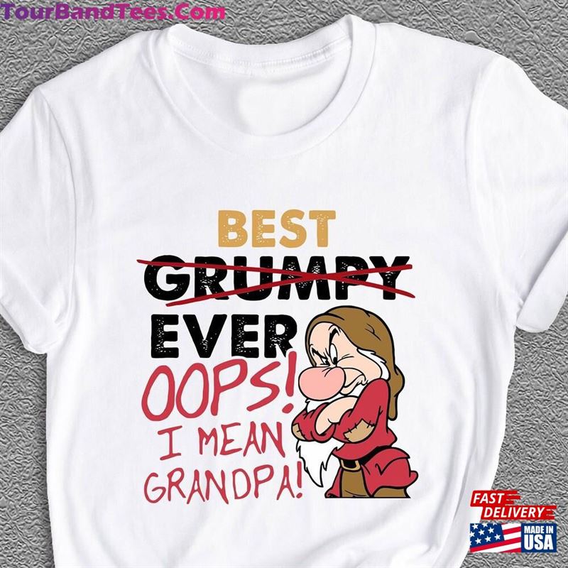 Best Grumpy Grandpa Ever Oops I Mean Shirt Funny New Gift Unisex Classic 29Uf167493 – Utopia Fashion