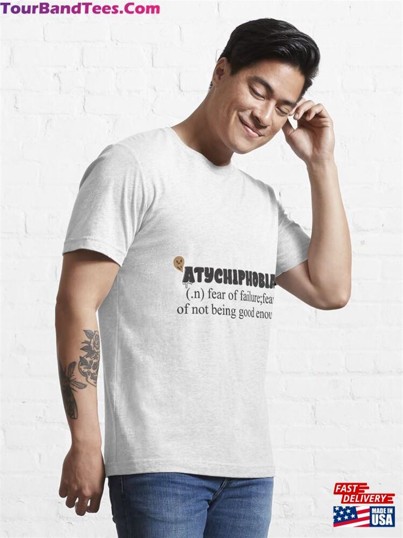 Beware Of Atychiphobia Essential T-Shirt Sweatshirt Unisex 29Uf186978 – Utopia Fashion