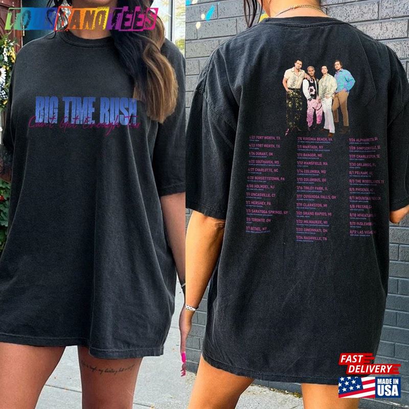 Big Time Rush Band Can’T Get Enough Tour Shirt T-Shirt Sweatshirt Unisex 29Uf171997 – Utopia Fashion