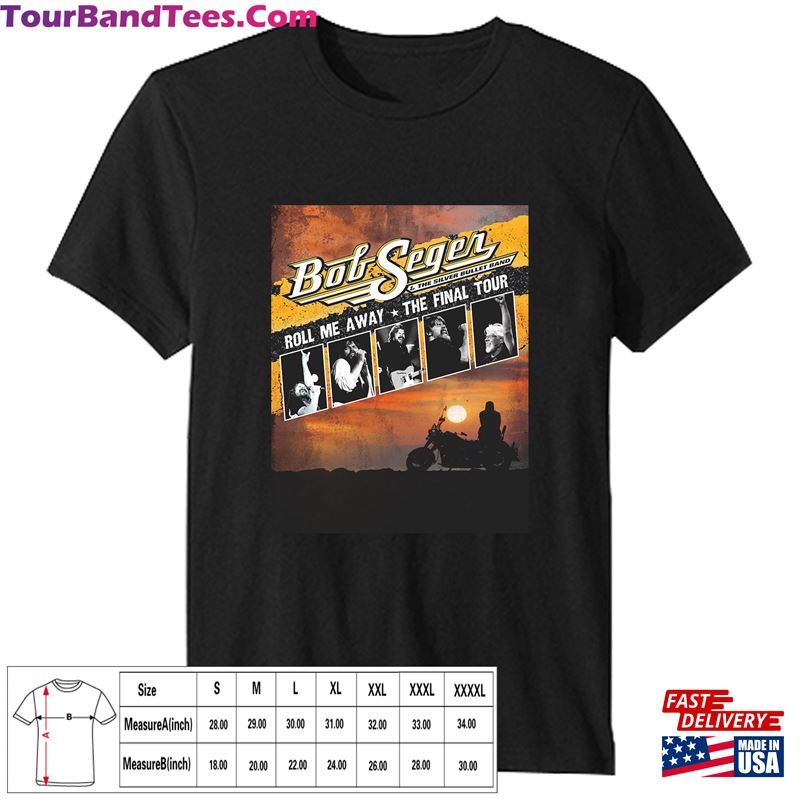 Bob Seger Singer Roll Me Away The Final Tour Gildan T-Shirt Classic 29Uf169538 – Utopia Fashion