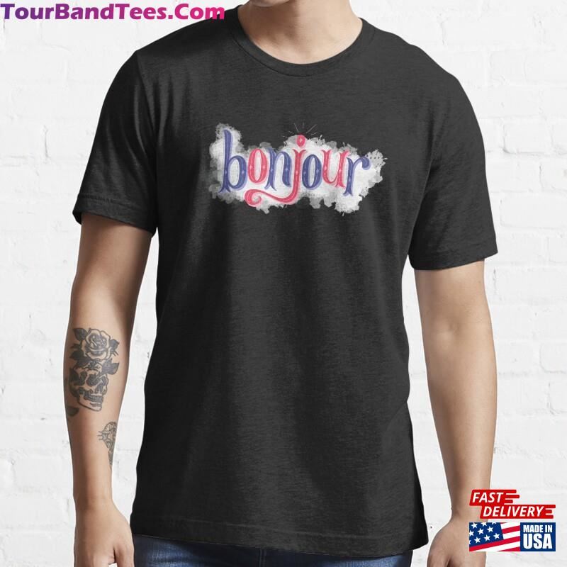 Bonjour Memorable Tour To France Happiness Essential T-Shirt Sweatshirt 29Uf167111 – Utopia Fashion