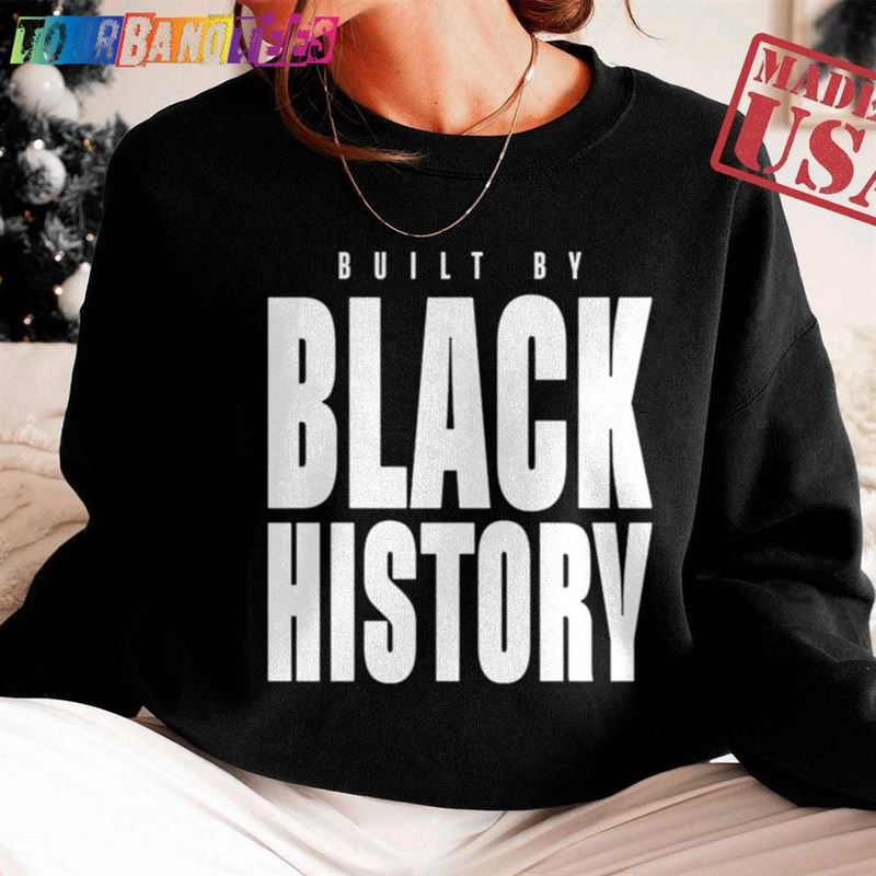 Built By Black History T-Shirt Classic 29Uf179067 – Utopia Fashion