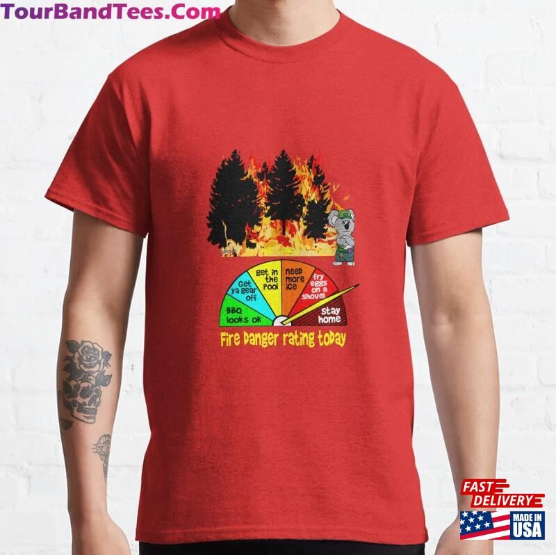 Bushfire Danger Rating Board Classic T-Shirt Hoodie 29Uf165955 – Utopia Fashion