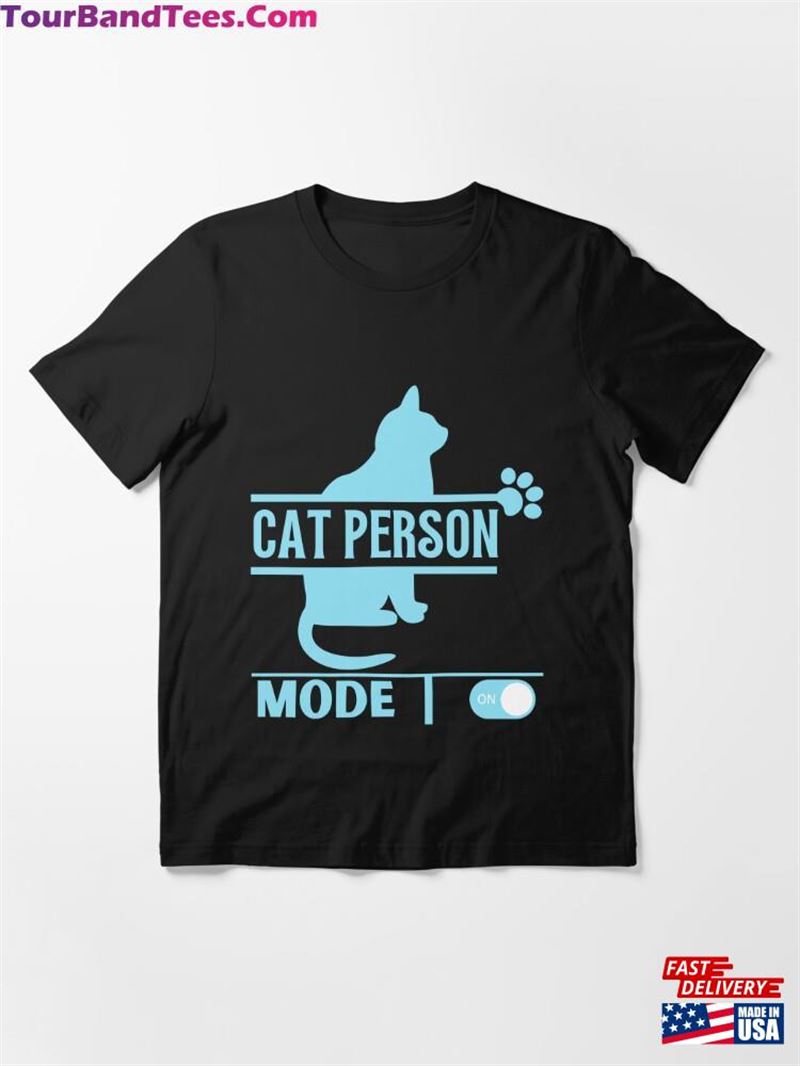 Cat Person Mode On Design Essential T-Shirt Unisex Sweatshirt 29Uf187461 – Utopia Fashion