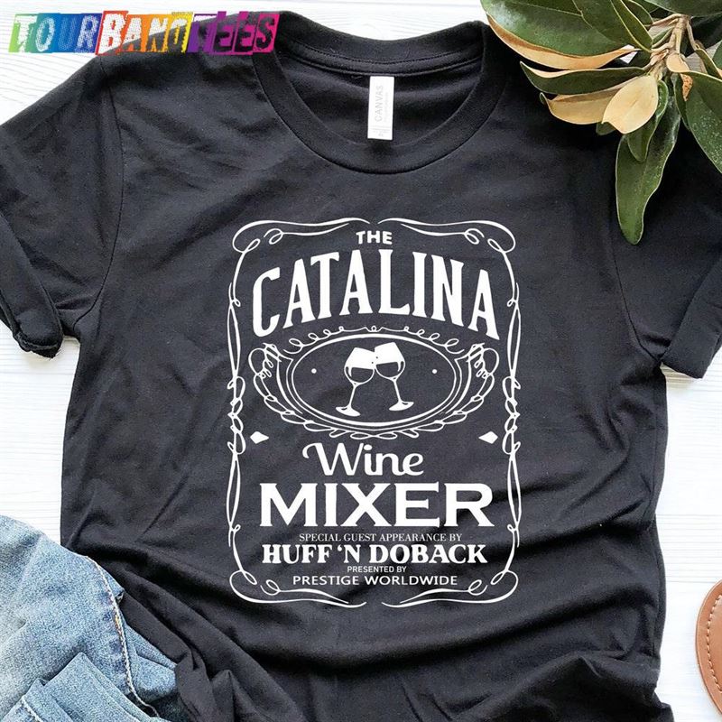 Catalina Wine Mixer Shirt Funny Movie Quote Ringspun Cotton Bella Canvas Unisex T-Shirt 29Uf176889 – Utopia Fashion