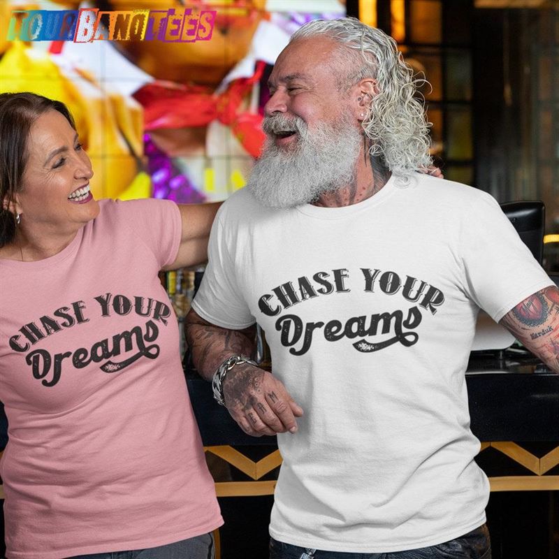 Chase Your Dreams Short Sleeve Unisex T-Shirt Inspiration Motivation Gift Shirt Bella + Canvas Soft Comfortable Quality Shirts 29Uf179307 – Utopia Fashion