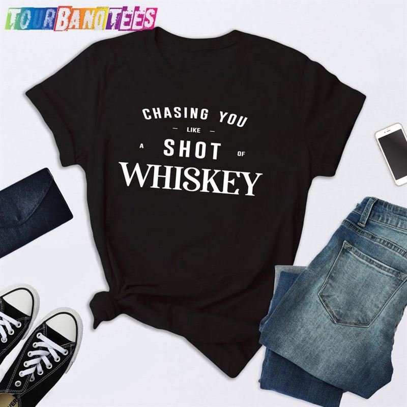 Chasing You Like A Shot Of Whiskey Morgan Wallen One Night At Time Tour Music Lyric T-Shirt Classic 29Uf178117 – Utopia Fashion