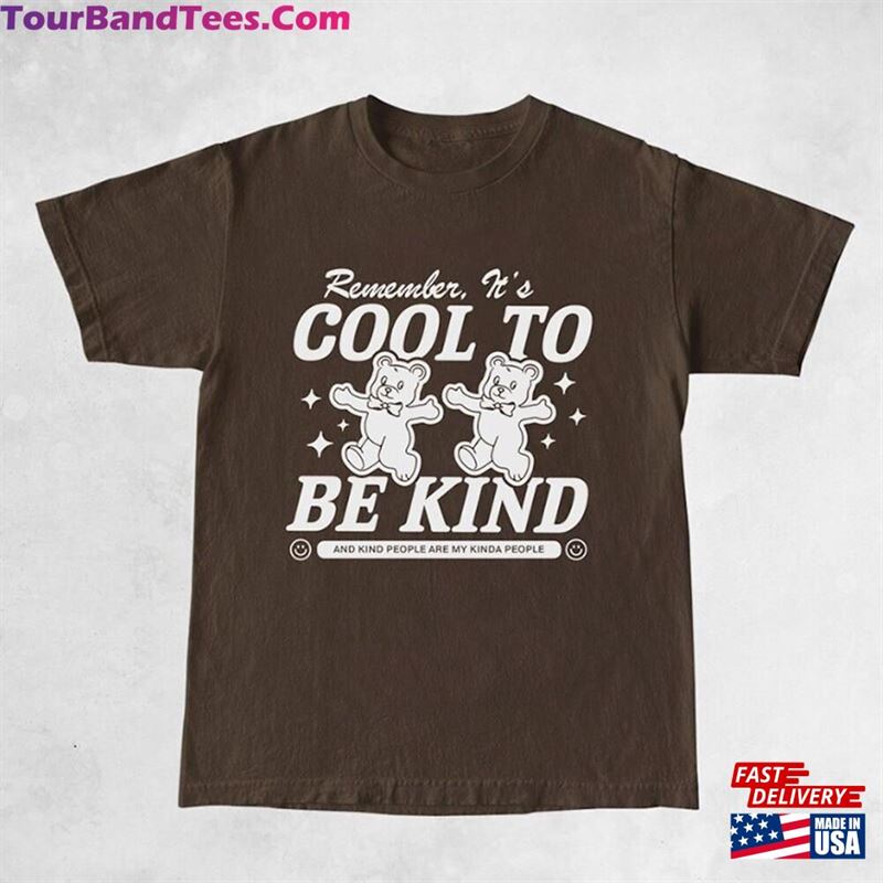 Cool To Be Kind Tee Cute Bear Slogan Y2K T-Shirt Classic Sweatshirt 29Uf187227 – Utopia Fashion