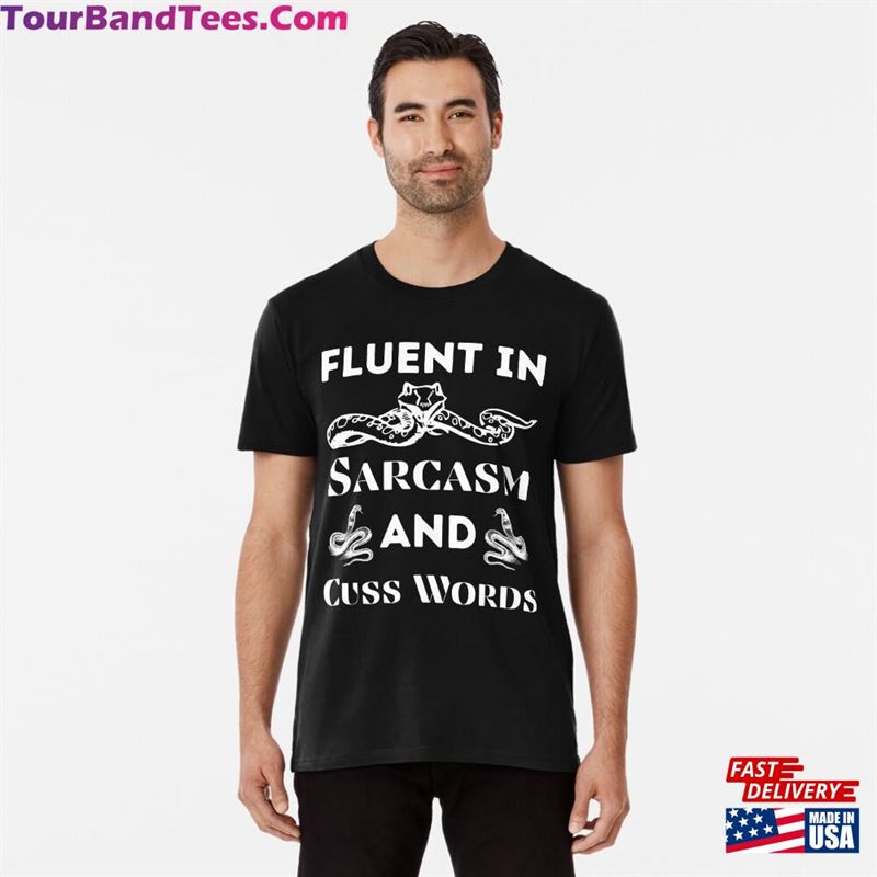 Copy Of Fluent In Sarcastic And Cuss Words Funny Dad Shirt Unisex T-Shirt 29Uf182037 – Utopia Fashion