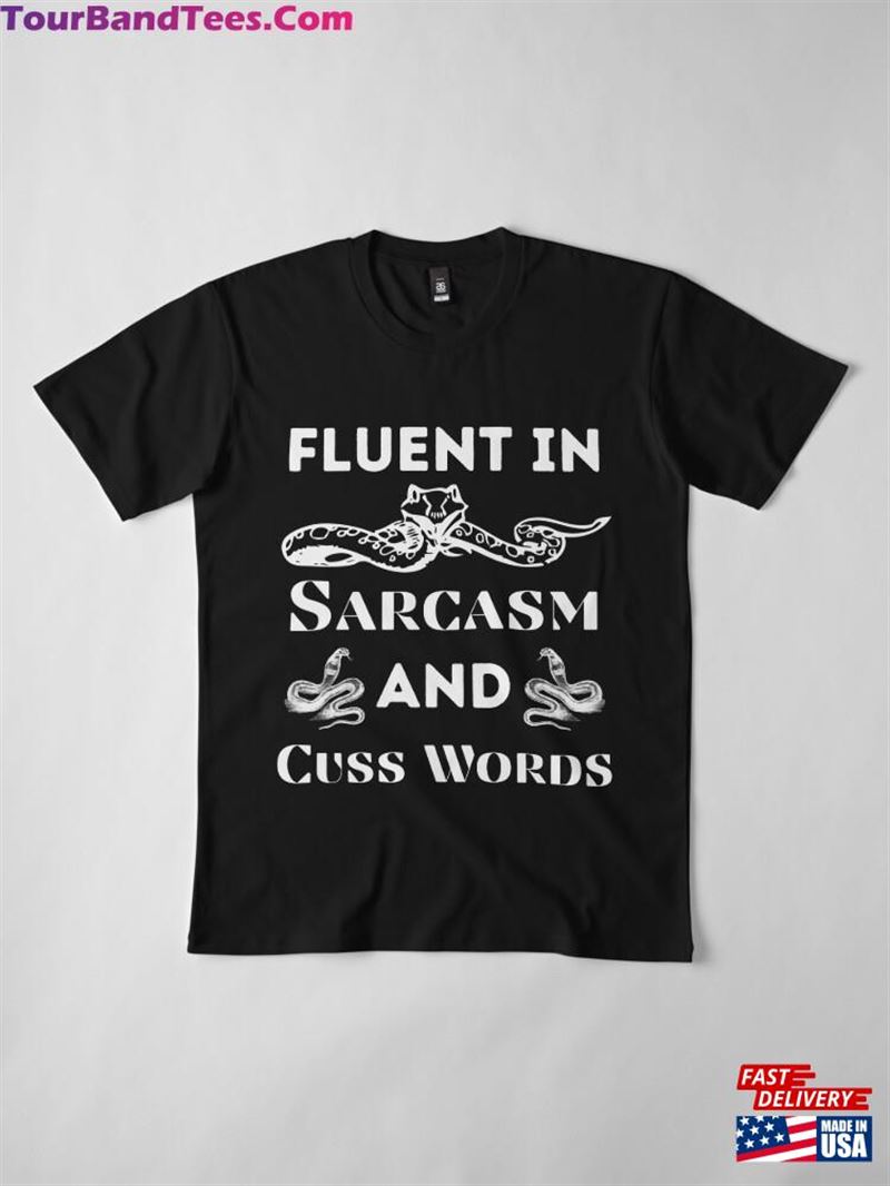 Copy Of Fluent In Sarcastic And Cuss Words Funny Dad Shirt Unisex T-Shirt 29Uf182037 – Utopia Fashion