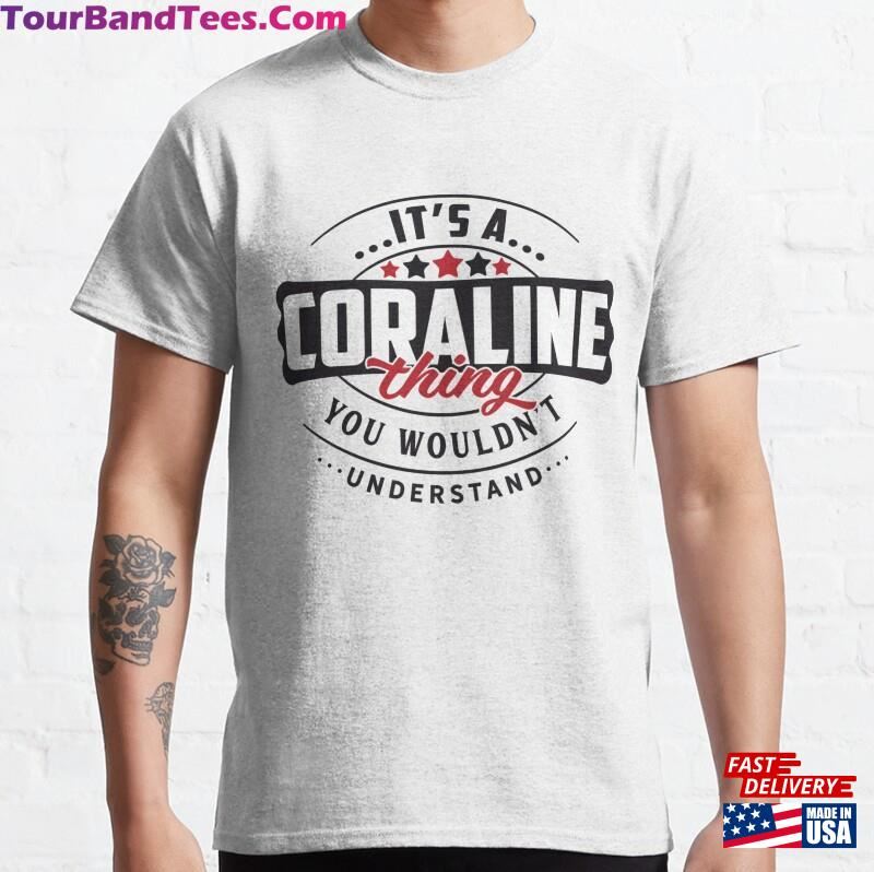 Coraline Name T Shirt Sweatshirt Classic 29Uf167546 – Utopia Fashion