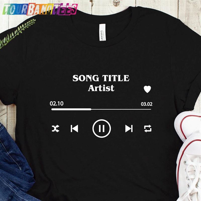 Custom Song Title And Artist Name Shirt Gift For Music Lover Hoodie Sweatshirt 29Uf176263 – Utopia Fashion