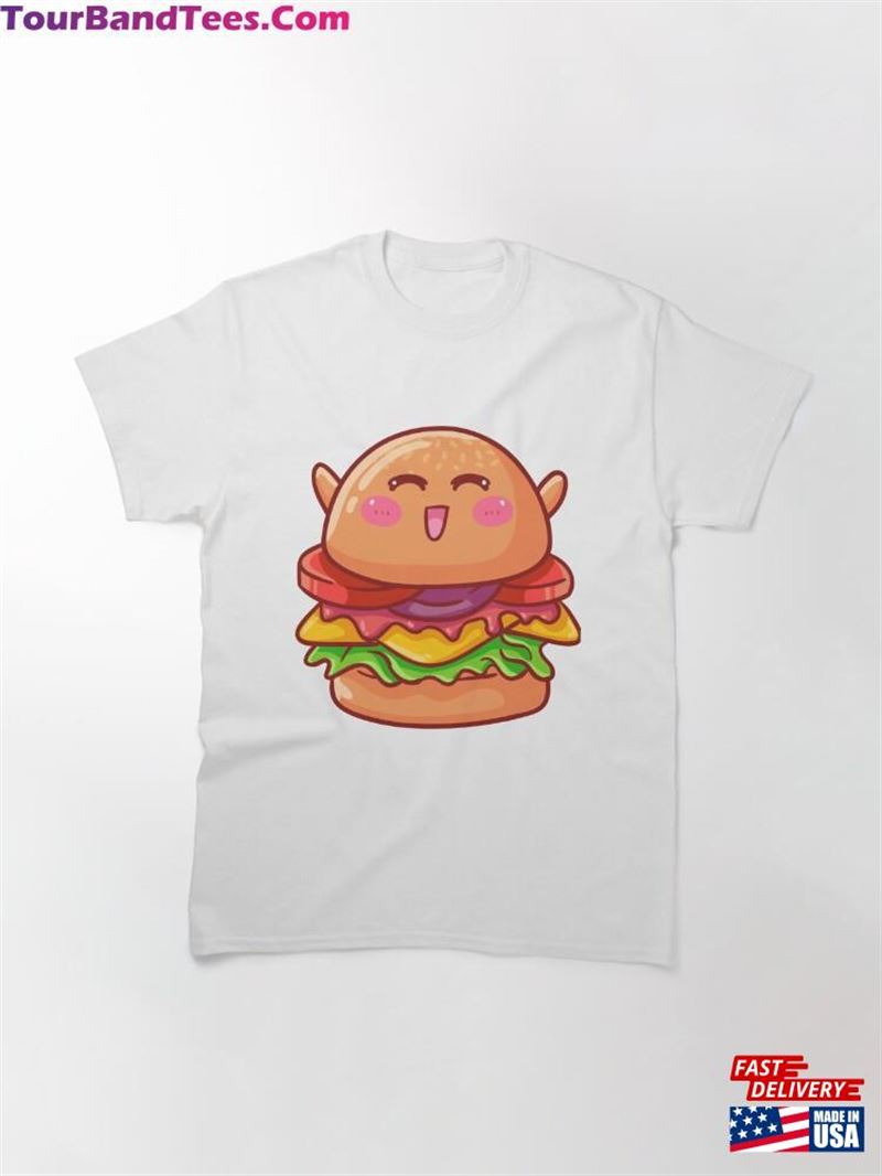 Cute Happy Burger Classic T-Shirt Unisex 29Uf167394 – Utopia Fashion