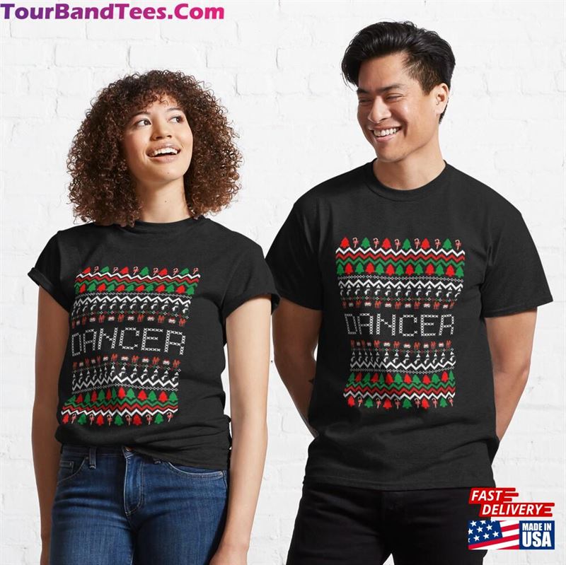 Dancing Dance Dancer Ugly Christmas Sweater Classic T-Shirt Unisex 29Uf167888 – Utopia Fashion