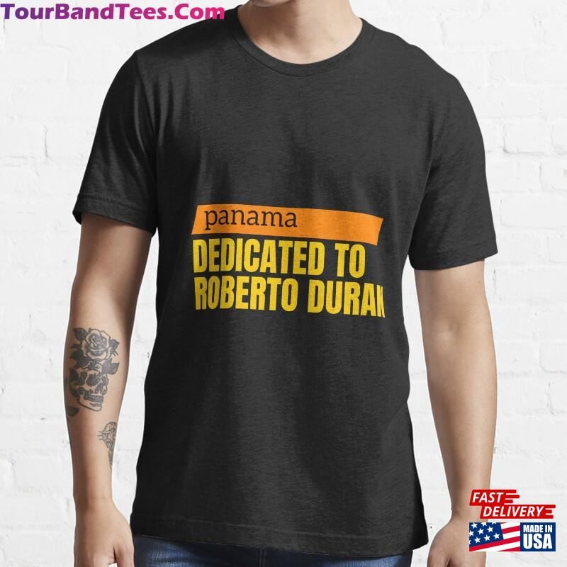 Dedicated To Roberto Duran Classic Essential T-Shirt Sweatshirt 29Uf182247 – Utopia Fashion