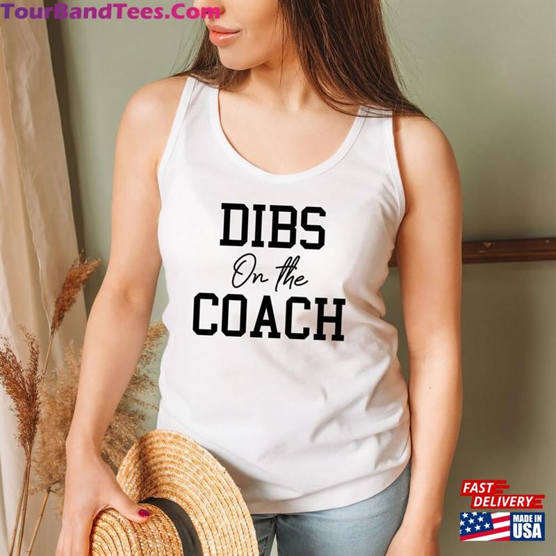 Dibs On The Coach Personalized Racerback Tank Top Funny Sports Wife Customized Name Of Unisex Sweatshirt 29Uf187635 – Utopia Fashion