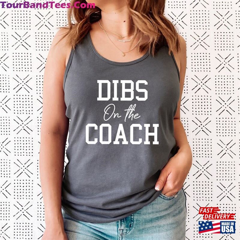 Dibs On The Coach Personalized Racerback Tank Top Funny Sports Wife Customized Name Of Unisex Sweatshirt 29Uf187635 – Utopia Fashion