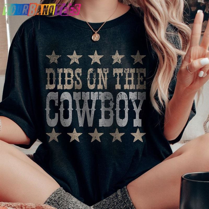 Dibs On The Cowboy Shirt Western Country Music Unisex Hoodie 29Uf175242 – Utopia Fashion