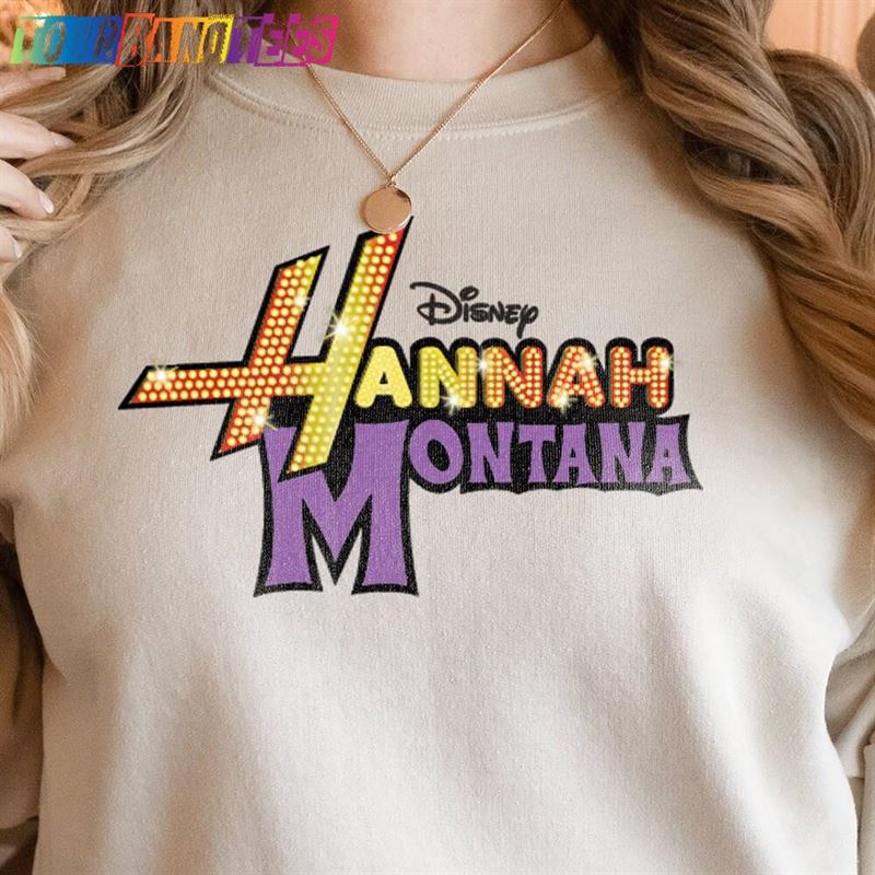 Disney Hannah Montana Logo Sweatshirt Shirt Disneyland Unisex T-Shirt 29Uf175794 – Utopia Fashion