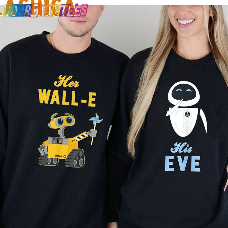 Disney Pixar Her Wall E His Eve Valentines Day T-Shirt Sweatshirt 29Uf178683 – Utopia Fashion