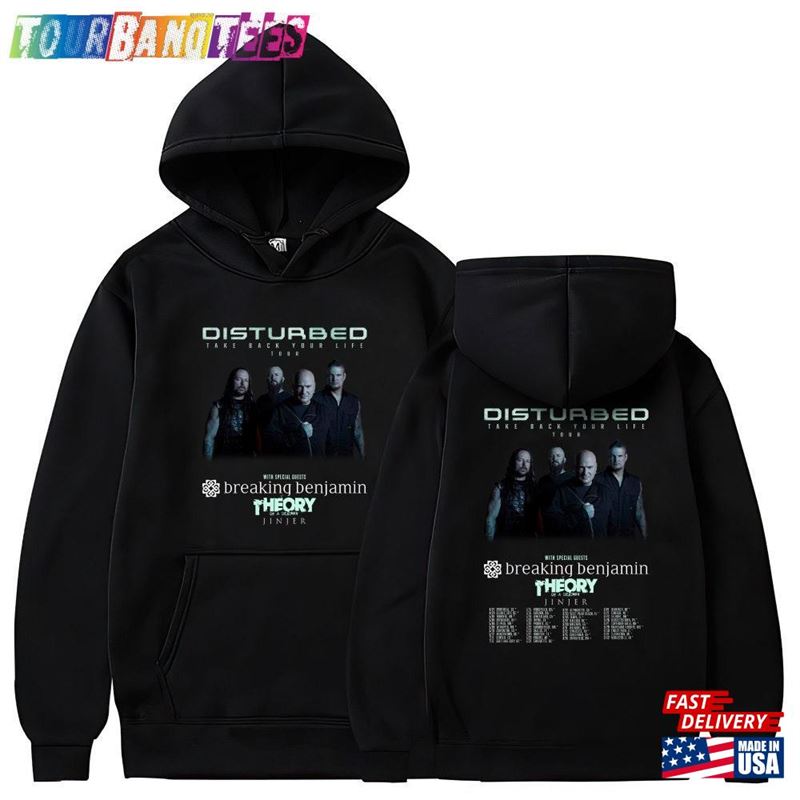 Disturbed North American Tour Shirt Take Back Your Life Dates Both Sides Unisex Hoodie Sweatshirt 29Uf174737 – Utopia Fashion