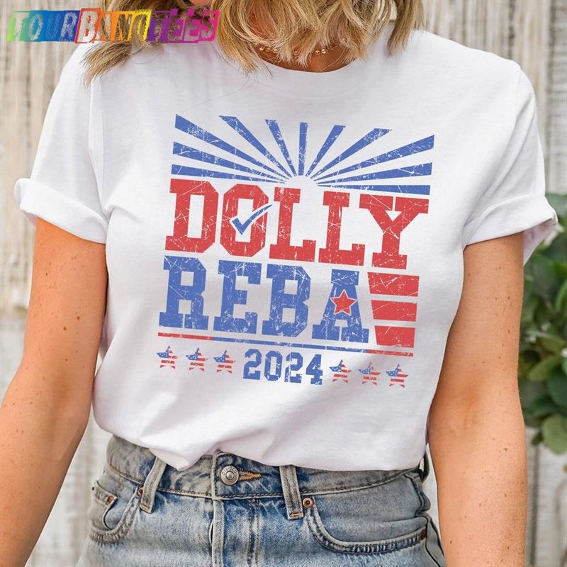 Dolly And Reba Shirt For President Fans T-Shirt Sweatshirt 29Uf175083 – Utopia Fashion