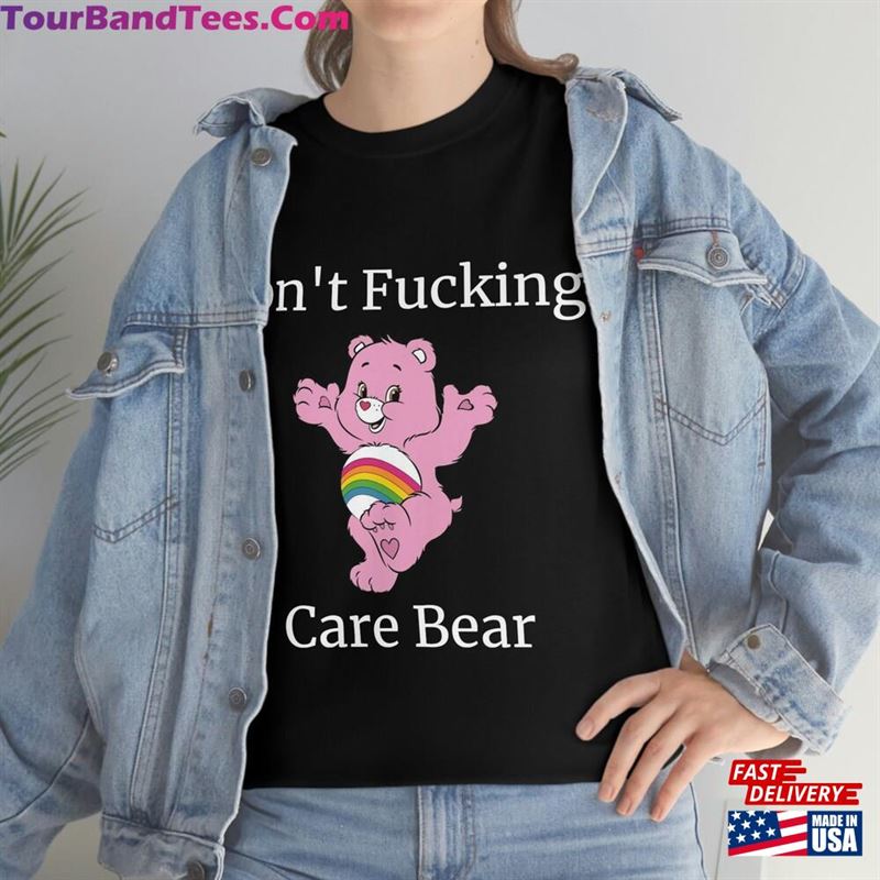 Don’T Fucking Care Bear T-Shirt Shirt Unisex Hoodie 29Uf187866 – Utopia Fashion