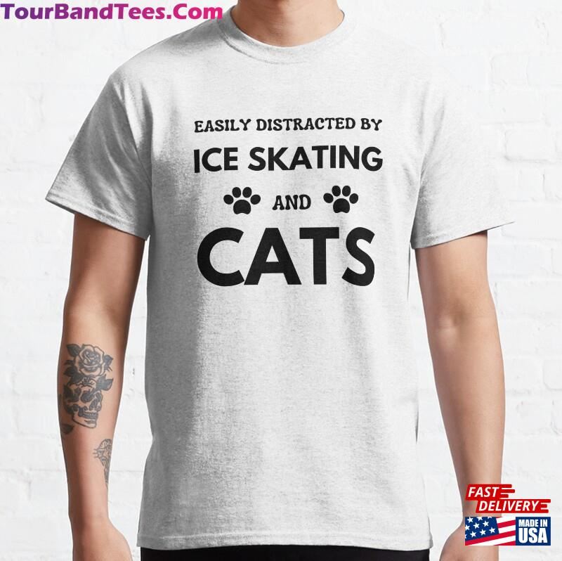 Easily Distracted By Ice Skating And Cats T-Shirt Funny Skater Shirt Gift Sweatshirt Hoodie 29Uf182722 – Utopia Fashion