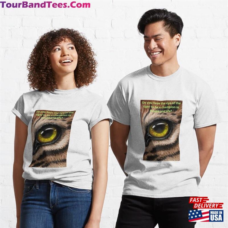 Eye Of The Tiger Classic T-Shirt Sweatshirt Unisex 29Uf186988 – Utopia Fashion