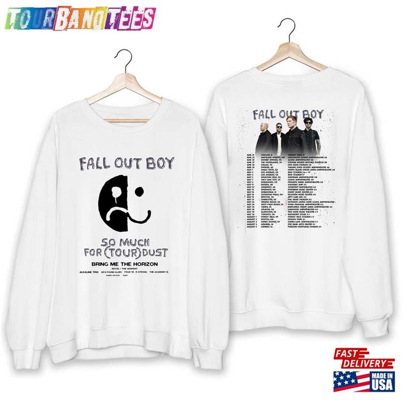 Fall Out Boy Tour Shirt Rock Band For Fan So Much Dust Sweatshirt T-Shirt 29Uf172310 – Utopia Fashion