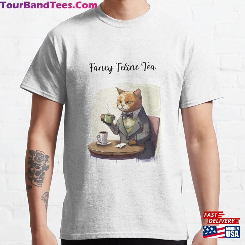 Fancy Feline Tea Time Quot T T-Shirt Unisex 29Uf177129 – Utopia Fashion