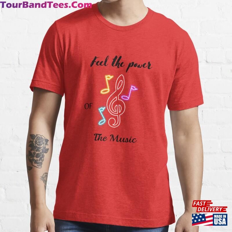 Feel The Power Of Music Essential T-Shirt Hoodie 29Uf167183 – Utopia Fashion